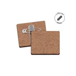 BADGE MDF EP 3 mm AVEC PINCE-EPINGLE MAXI 20 cm2